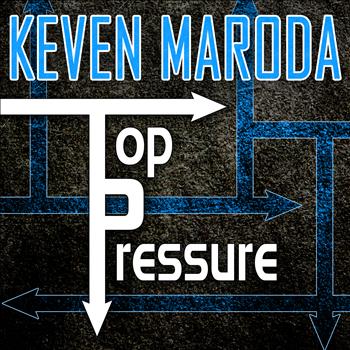 Keven Maroda - Top Pressure