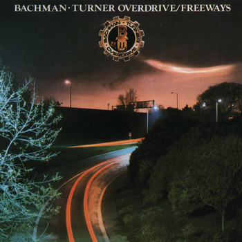 Bachman-Turner Overdrive - Freeways