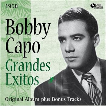 Bobby Capo - Grandes Exitos De Bobby Capo (Original Album Plus Bonus Tracks, 1958)