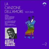 Achille Togliani - La canzone dell'amore, Vol. 2 (1937-1945)