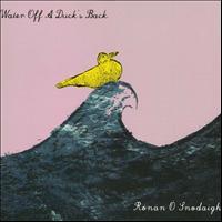 Ronan O Snodaigh - Water Off a Duck's Back