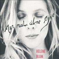 Helene Blum - Men med åbne øjne