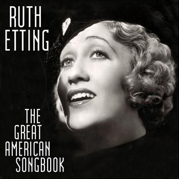 Ruth Etting - The Great American Song Book