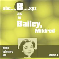 Mildred Bailey - B as in BAILEY, Mildred (Volume 4)