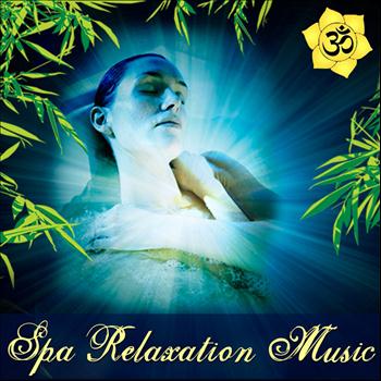 Spa Relaxation Music - Spa Relaxation Music: Soothing Spa Sounds for Serenity