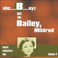Mildred Bailey - B as in BAILEY, Mildred (Volume 3)