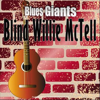 Blind Willie McTell - Blues Giants: Blind Willie McTell