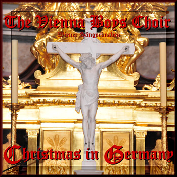 The Vienna Boys Choir & Wiener Sängerknaben - Christmas in Germany