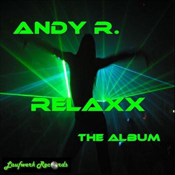 Andy R. - Relaxx - The Album
