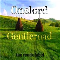 Onelord - Gentleroad (Techhouse Mix)