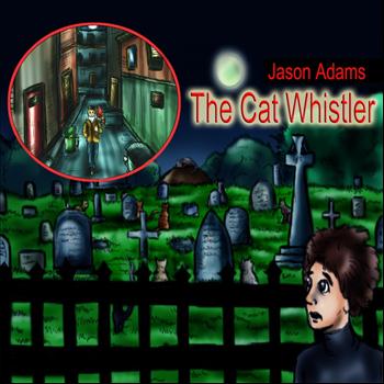 Jason Adams - The Cat Whistler - Single