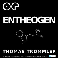 Thomas Trommler - Entheogen