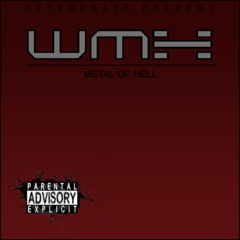 Wmx - Metal of Hell (Explicit)