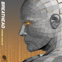 Breathead - Chrome-Head