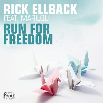 Rick Ellback feat. Marilou - Run for Freedom