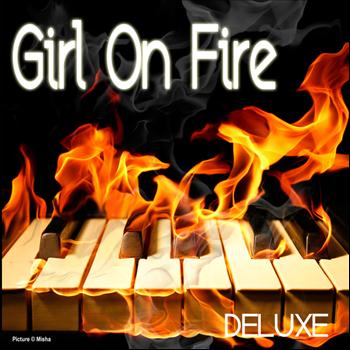 Deluxe - Girl On Fire