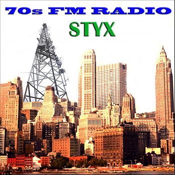 Styx - 70s FM Radio: Styx