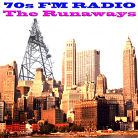 The Runaways - 70s FM Radio: The Runaways