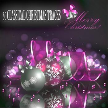 Various Artists - Merry Christmas (30 Classical Christmas Tracks)