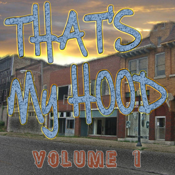 Various Artists - That's My Hood Vol 1 (Explicit)