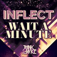 Inflect - Wait A Minute