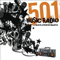 501 - 501 Music Radio (Lo Mejor en Latin Hip-Hop Reggaeton)