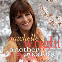 Michelle Wright - Another Good Day