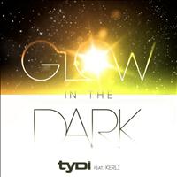 tyDi feat. Kerli - Glow in the Dark (feat. Kerli)