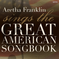 Aretha Franklin - Sings the Great American Songbook