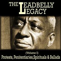 Leadbelly - The Leadbelly Legacy, Vol. 1: Protests, Penitentiaries, Spirituals and Ballads