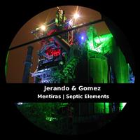 Jerando & Gomez - Mentiras / Septic Elements