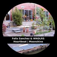Felix Sanchez, Wndlrs - Heartbeat | Moonshine