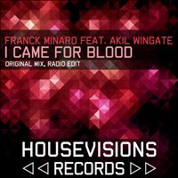 Franck Minaro - I Came for Blood