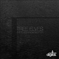 Tree Elves - The Elves Know Best Ep