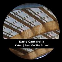 Dario Cantarella - Katun | Beat On the Street