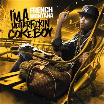 French Montana - Im a Motherfckin Coke Boy (Explicit)