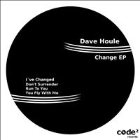 Dave Houle - Change Ep