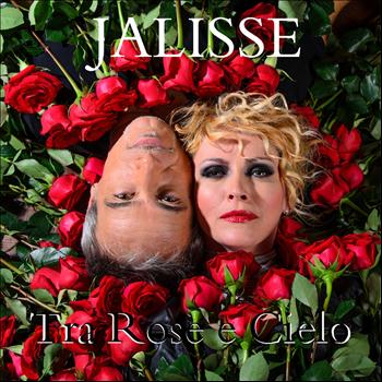 Jalisse - Tra rose e cielo