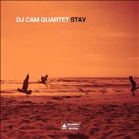 DJ Cam Quartet - Stay
