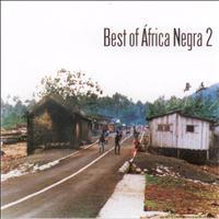 Africa Negra - Best of Africa Negra 2
