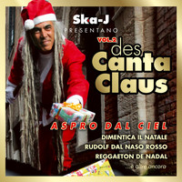 Ska-J - Des Canta Claus, Vol. 2 (Aspro dal ciel)