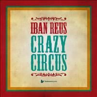 Iban Reus - Crazy Circus