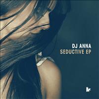 Dj Anna - Seductive EP
