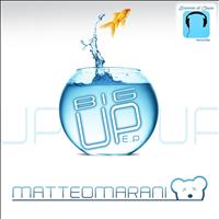Matteo Marani - Big Up