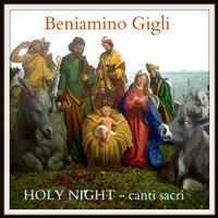Beniamino Gigli - Arie sacre (Holy night - notte santa)
