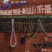 Sailor - Treasure  Trove - Anthology 1975-2005