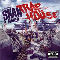 Skan Maker - Trap House