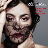 Olivia Ruiz - Le Calme Et La Tempête (Deluxe Version)