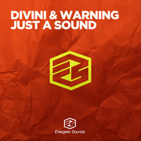 Divini & Warning - Just A Sound