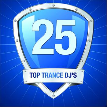 Various Artists - Top 25 Trance DJ's